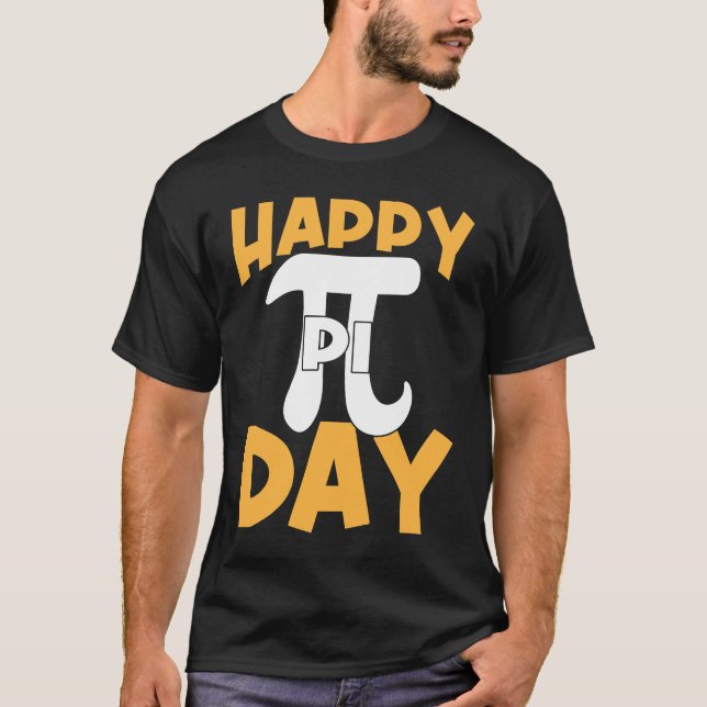 T-shirt Happy Pi Day I Pi Symbol I Pi (Devant)