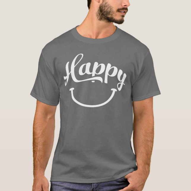 T-shirt happy quotes positive quote cute love positivity f (Devant)