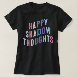 T-shirt Happy Shadow Thoughts KOTLC Foxfire Academy