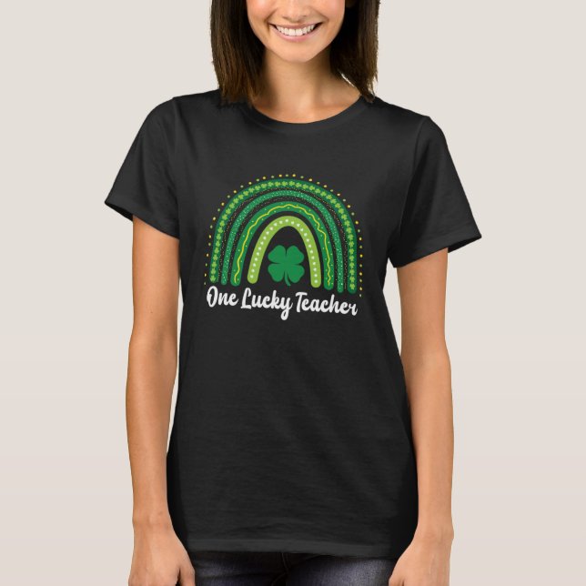 T-shirt Happy St Patricks Day Cute One Lucky Teacher Rainb (Devant)