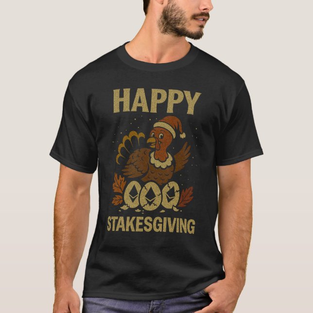 T-shirt Happy Stakesgiving™ Crypto Turkey Ethereum Stakers (Devant)