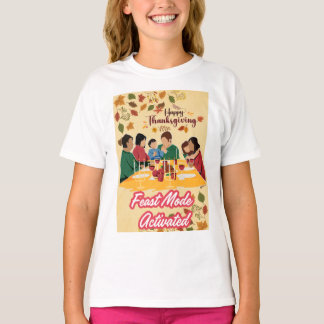 T-shirt Happy Thanksgiving Feast Mode Activated tee