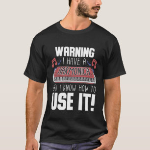 T-shirt Harmonica Player Warning Blues Music French Harp