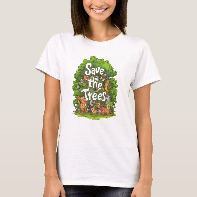 T-shirt Harmonie de la nature : Sauvez les arbres (Devant)