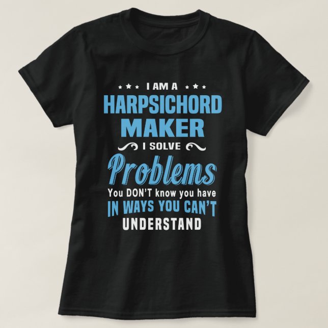 T-shirt Harpsichord Maker (Design devant)