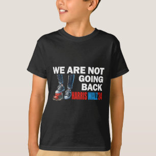 T-shirt Harris Waltz 2024 Nous ne rentrons pas Kamala Harr