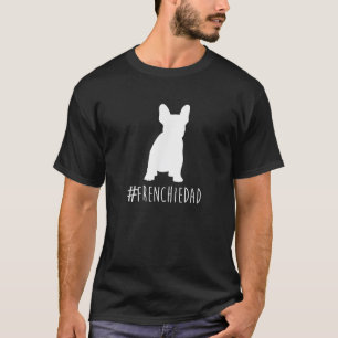 T-shirt Hashtag Frenchie Papa Français Bulldog Papa