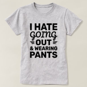 T-shirt Hate Sortir & Pantalons   Citation drôle