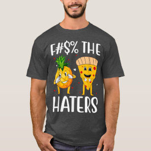 T-shirt Haters mignonne Pizza Ananas Amour Drôle 