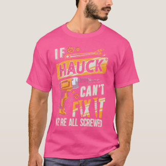 T-shirt Hauck Nom, si Hauck ne peut pas le corriger