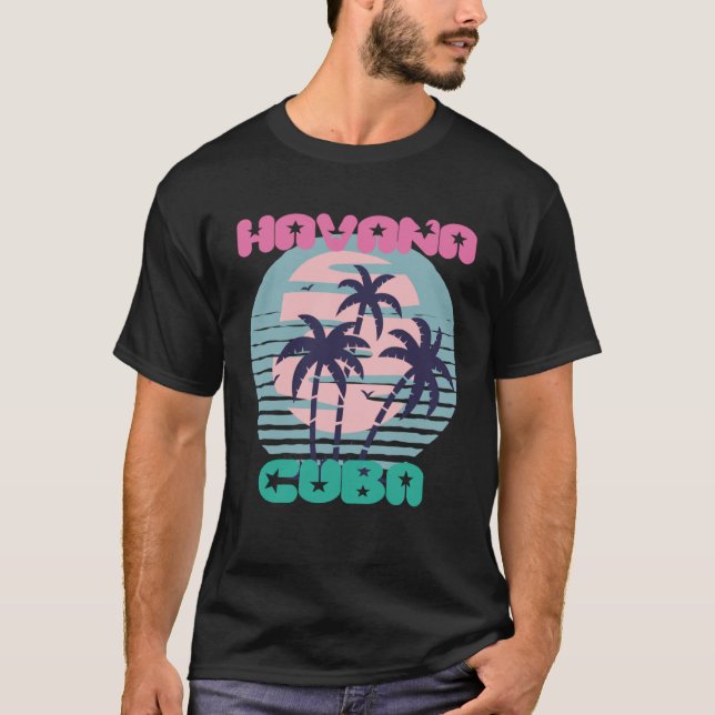 T-shirt Havana Palm trees Cuba Vacation Ocean Surfing Cari (Devant)