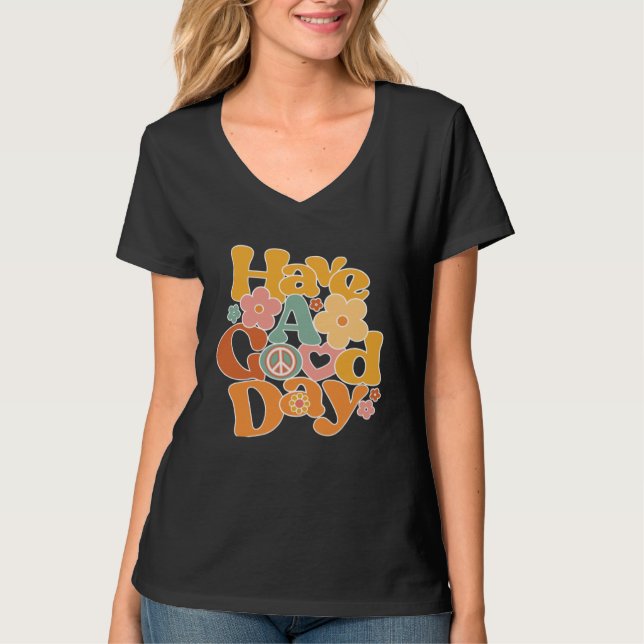 T-shirt Have A Good Day Preppy Aesthetic Trendy (Devant)