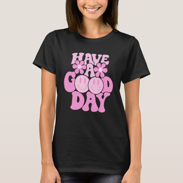 T-shirt Have A Good Day Retro Smile Face Happy Face Preppy (Devant)