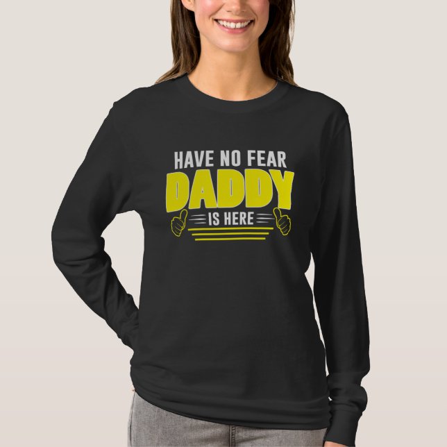 T-shirt Have No Fear Daddy Is Here  Awesome Dad (Devant)