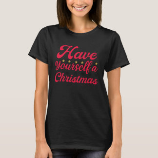 T-shirt Have Yourself A Merry Little Christmas  Tree Xmas