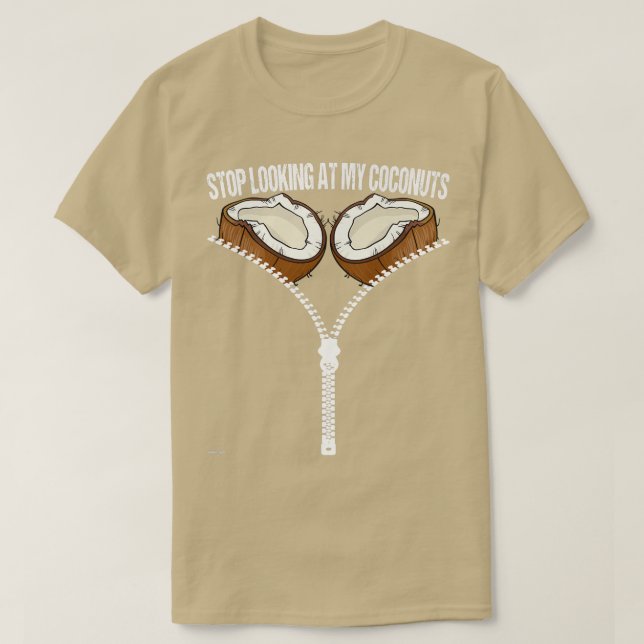 T-shirt Hawaïen Arrêtez De Regarder Mon Bra De Noix De Coc (Design devant)