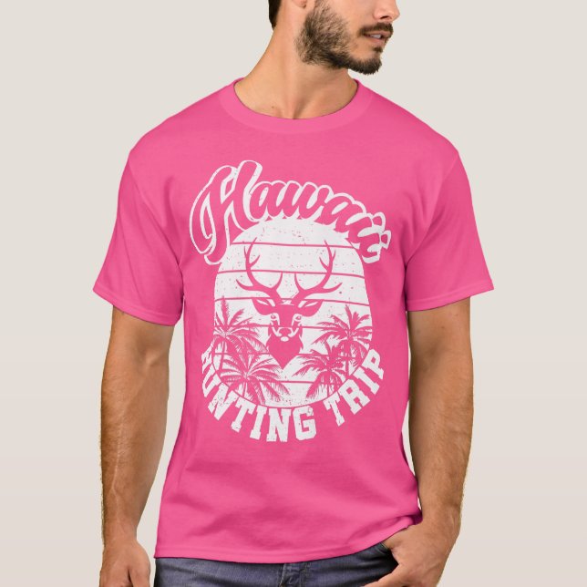 T-shirt Hawaii Chasse Trip Rifle Hunt Deer Hunter Hawaiia (Devant)