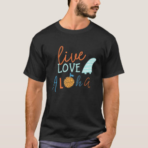 T-shirt Hawaii Live Love Aloha Summer Vacation Beach Holid
