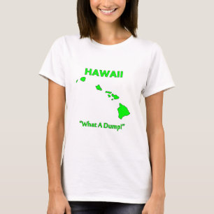 T-shirt Hawaii - Quel dépotoir !