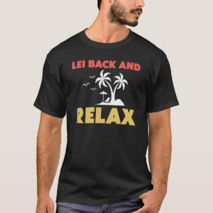 T-shirt Hawaiian Lei Back and Relax Hawaii Pineappy Tiki