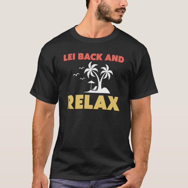 T-shirt Hawaiian Lei Back and Relax Hawaii Pineappy Tiki (Devant)