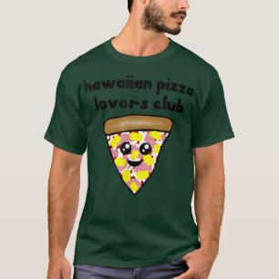 T-shirt Hawaiian Pizza Lovers Club Funny Ham Pineappy Car