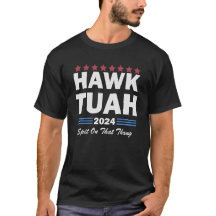 Hawk Tuah cracher sur ce Thang