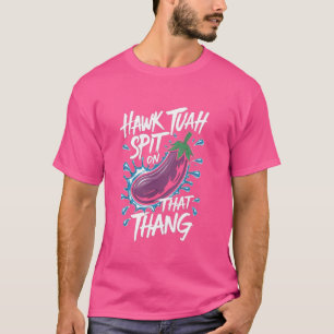 T-shirt Hawk Tuah cracher sur ce thang drôle tendance vira
