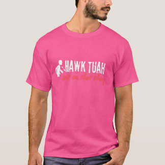 T-shirt Hawk Tuah Et Crache Sur Cette Thang Drôle Fille