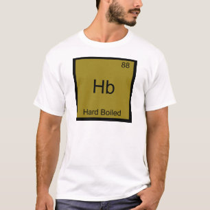 T-shirt Hb - Symbole de l'élément de chimie drôle bouilli