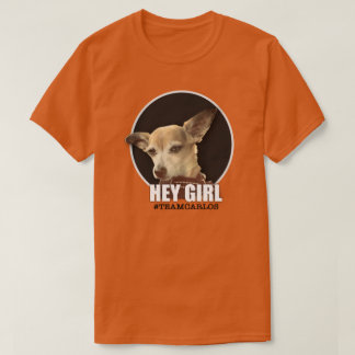 T-shirt "Hé fille" - Carlos B. Dog Shirt