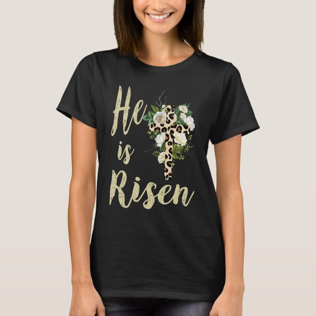 T-shirt He Is Risen Cute Christian Teen Girls Mom  Jesus E (Devant)