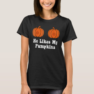 T-shirt He Likes My Pumpkins She Likes My Broomstick Bonjo