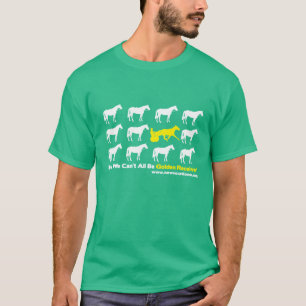 T-shirt Hé, nous ne pouvons pas tous être récepteur d'o