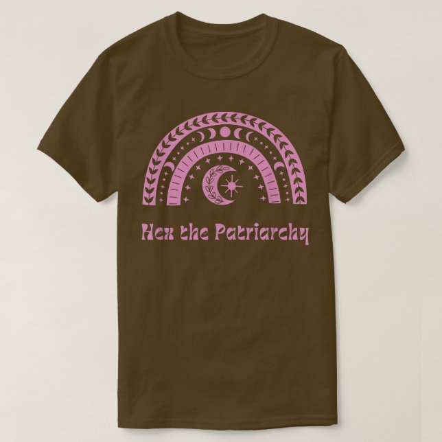 T-shirt He The Patriarchy Witchcraft Feminism Pro Choice P (Design devant)