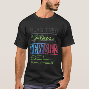 T-shirt Headlines Don't Sell Papes Newsies Sell Papes Pull