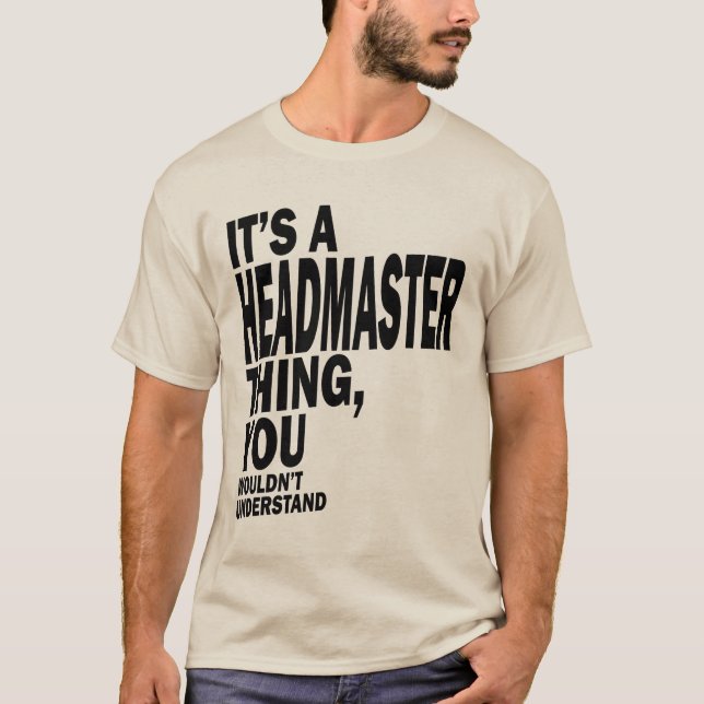 T-shirt Headmaster Gift Funny Titre de l'emploi Profession (Devant)