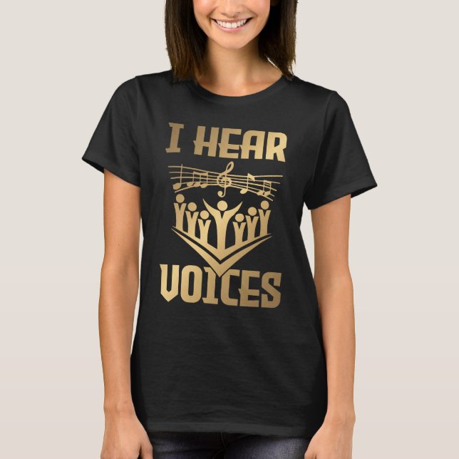 T-shirt Hear Voices  Choir Teacher Chorister  1 (Devant)