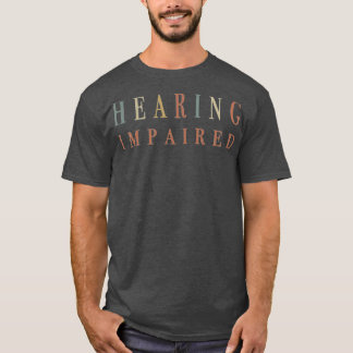 T-SHIRT HEARING IMPAIRED 32