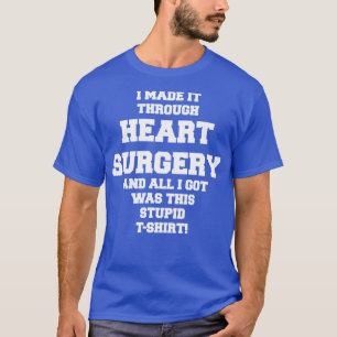 T-shirt HEART CHIRURGIE S'AMUSER Bien Bientôt - Cadeau De