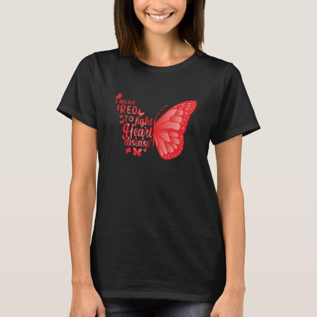 T-shirt heart disease Awareness i Wear red to fight heart  (Devant)