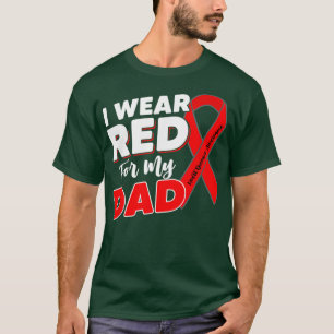 T-shirt Heart Survivor Warrior I Wear Red For My Dad Heart