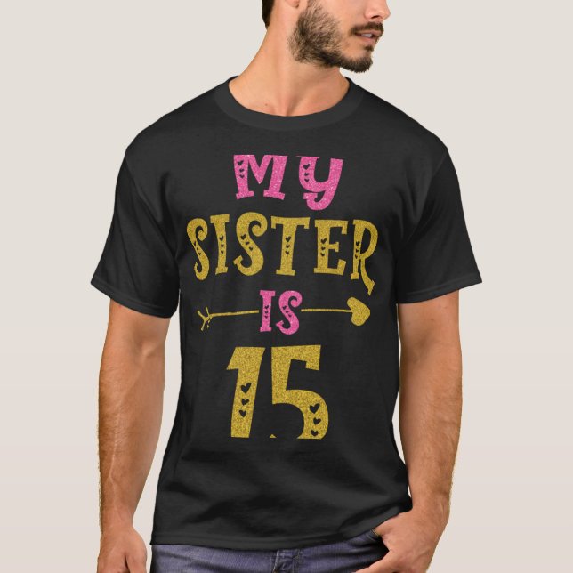 T-shirt Hearts 15th Bday For Sister From Sister Brother (Devant)