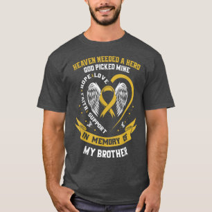 T-shirt Heaven Needed a Hero Dieu Picked My Brother Childh