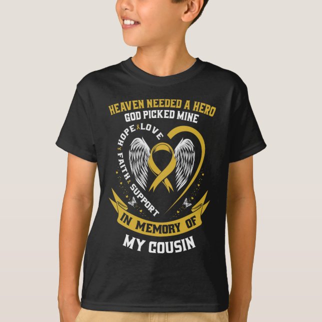 T-shirt Heaven Needed A Hero God Picked My Cousin Childhoo (Devant)