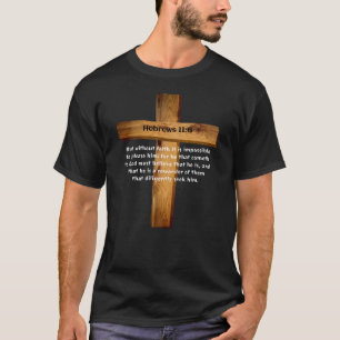 T-shirt Hébreux 116 Jésus compte Écriture Sainte de la Bib