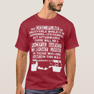 T-shirt Hébreux 12:11 - Citation de discipline pour ascens