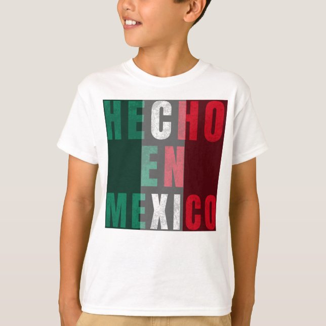 T-shirt Hecho en Mexico Design - Authentic Mexican Pride (Devant)