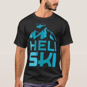 T-shirt Heli Ski HeliSki Heliskiing Ski Extreme
