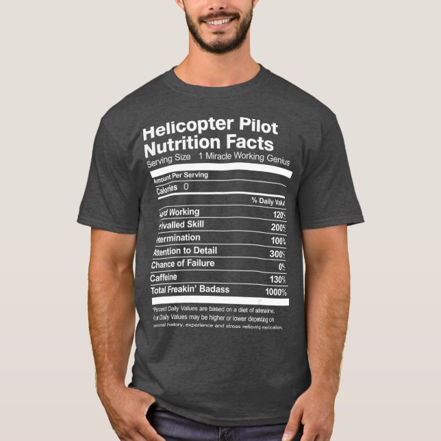 T-shirt Helicopter Pilot Nutrition Facts Job Funny (Devant)